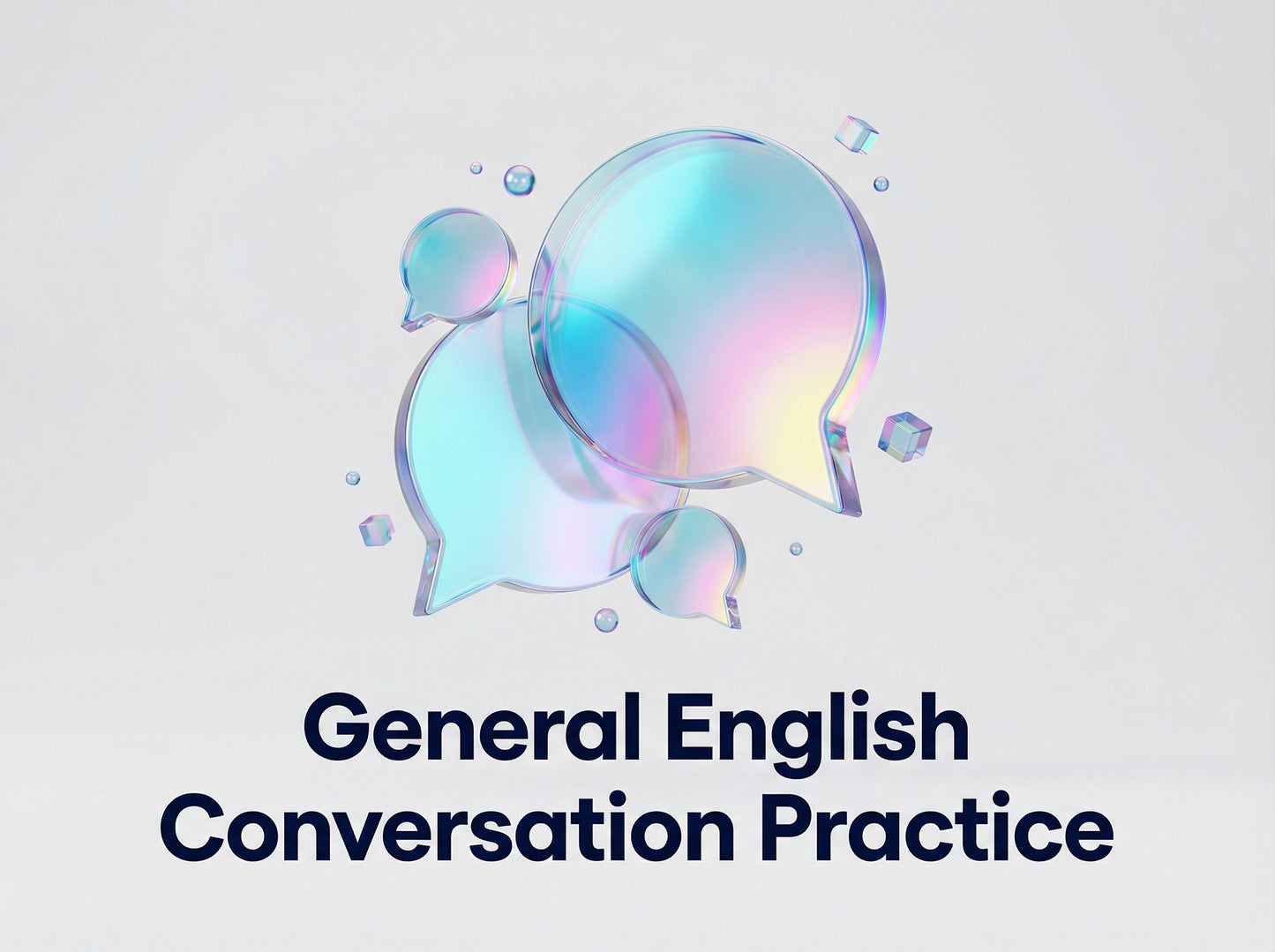 General English Conversation Practice: