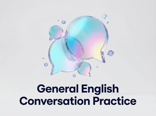 General English Conversation Practice: